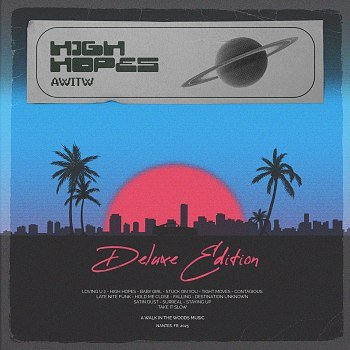 AWITW - High Hopes [Deluxe Edition] (2025)