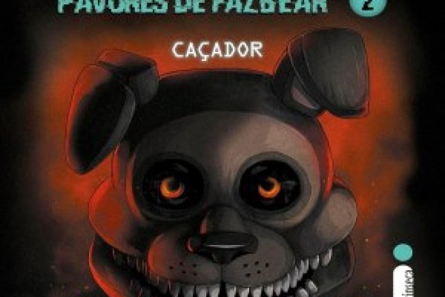 Caçador - Scott Cawthon, Carly Anne West, Andrea Waggener