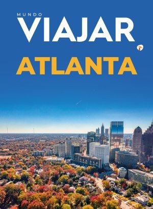 Viajar - Especial Atlanta