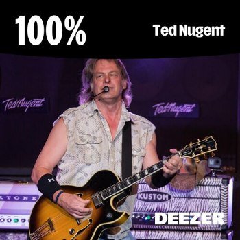 100% - Ted Nugent (2025)