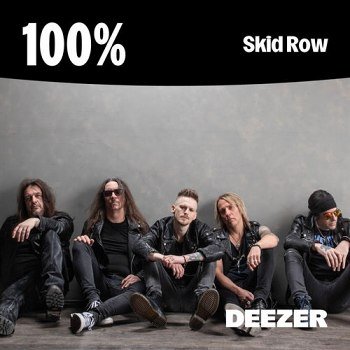 100% - Skid Row (2025)
