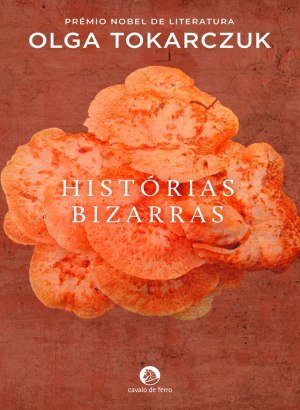 Histórias Bizarras - Olga Tokarczuk