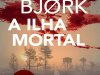 A Ilha Mortal - Samuel Bjork