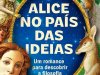 Alice no País das Ideias - Roger-Pol Droit