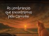 As Lembranças Que Encontramos Pelo Caminho - Nadia Mikail