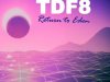 TDF8 - Return to Eden (2019)