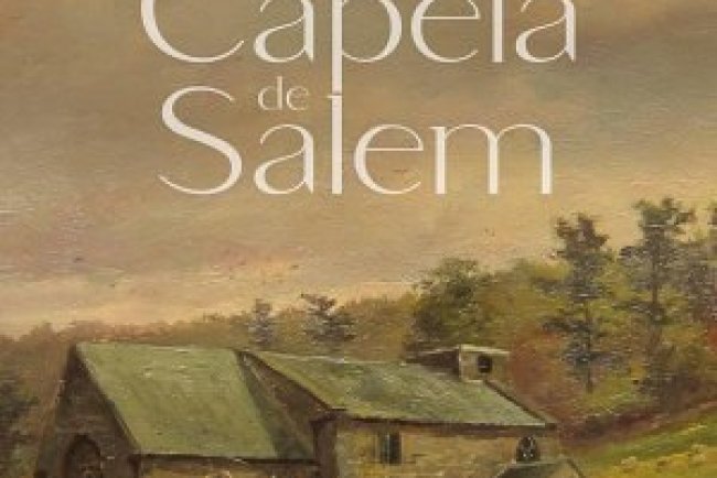 A Capela de Salem - Margaret Oliphant