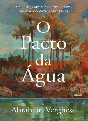 O Pacto da Água - Abraham Verghese