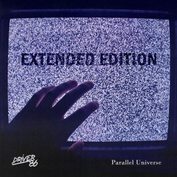 Driver86 - Parallel Universe [Extended Edition] (2022)