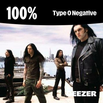 100% - Type O Negative (2026)