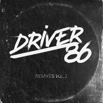 Driver86 - Remixes Vol. 1 (2022)
