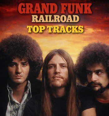 Grand Funk Railroad - Top Tracks (2026)