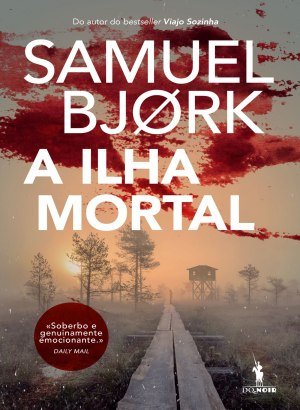 A Ilha Mortal - Samuel Bjork