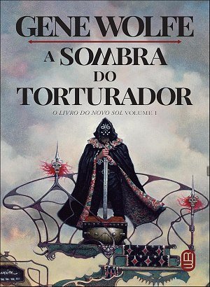 A Sombra do Torturador - Gene Wolfe