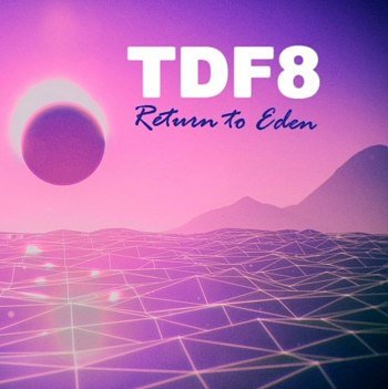 TDF8 - Return to Eden (2019)