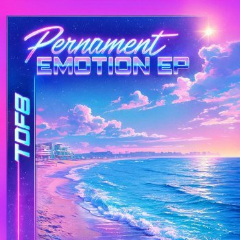 TDF8 - Pernament Emotion EP (2024)
