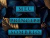 Meu Príncipe Sombrio - L.J. Shen e Parker S. Huntington