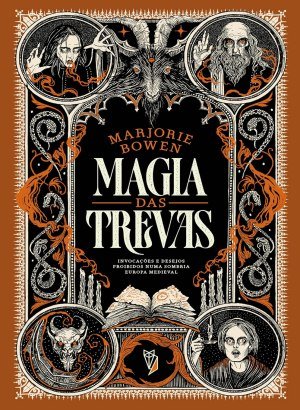 Magia das Trevas - Marjorie Bowen