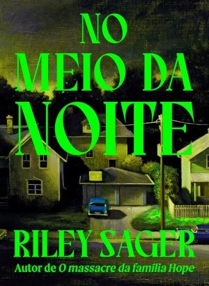 No Meio da Noite - Riley Sager