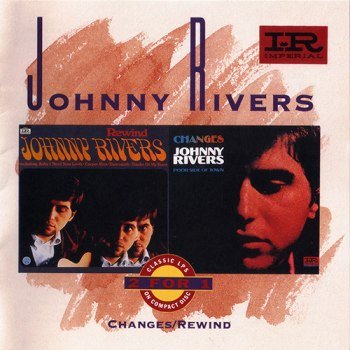 Johnny Rivers - Changes / Rewind (1992)