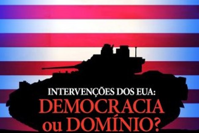Aventuras na História: Especial Intervenções dos Eua: Democracia ou Dominio?