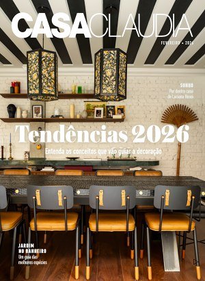 Casa Claudia - Fevereiro 2026
