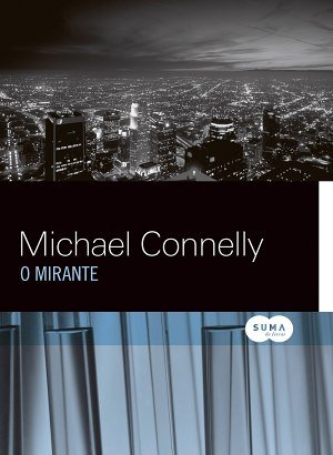 O Mirante - Michael Connelly