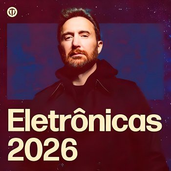 Eletrônicas 2026 - Música Eletrônica