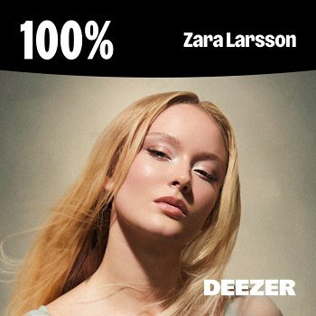 100% - Zara Larsson (2026)