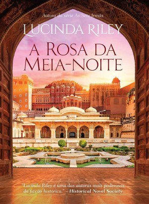 A Rosa da Meia-Noite - Lucinda Riley