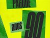 Pagode anos 90 (2026)
