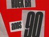 Rock BR anos 90 (2026)