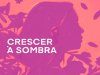 Crescer à Sombra - Rita Redshoes