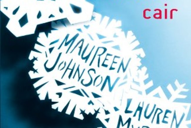 Deixe a Neve Cair -  John Green, Maureen Johnson, Lauren Myracle