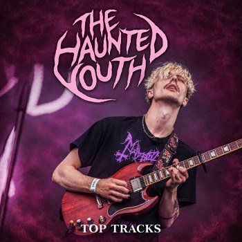 The Haunted Youth - Top Tracks (2026)