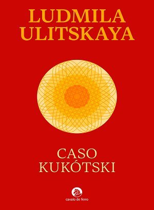 Caso Kukotski - Ludmila Ulitskaya