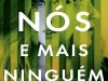 Nós e Mais Ninguém - Laure Van Rensburg