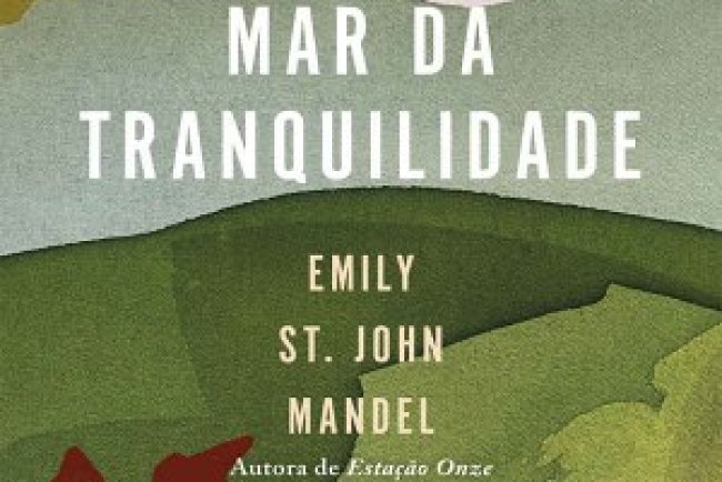 Mar da tranquilidade - Emily St. John Mandel