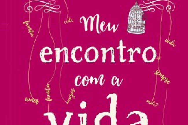 Meu Encontro com a Vida - Cecelia Ahern