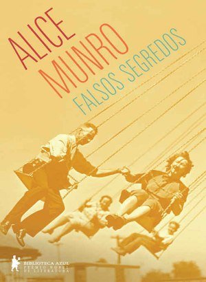 Falsos Segredos - Alice Munro