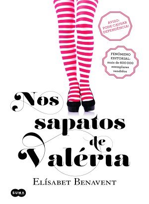 Nos Sapatos de Valeria - Elísabet Benavent