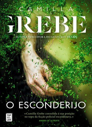 O Esconderijo - Camilla Grebe