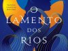 O Lamento dos Rios - Ann Liang