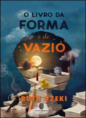 Livro da Forma e do Vazio - Ruth Ozeki