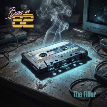 Born in '82 - The Filler 2026 MP3
