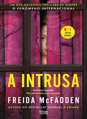 A Intrusa - Freida McFadden