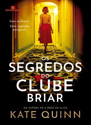 Os segredos do Clube Briar - Kate Quinn
