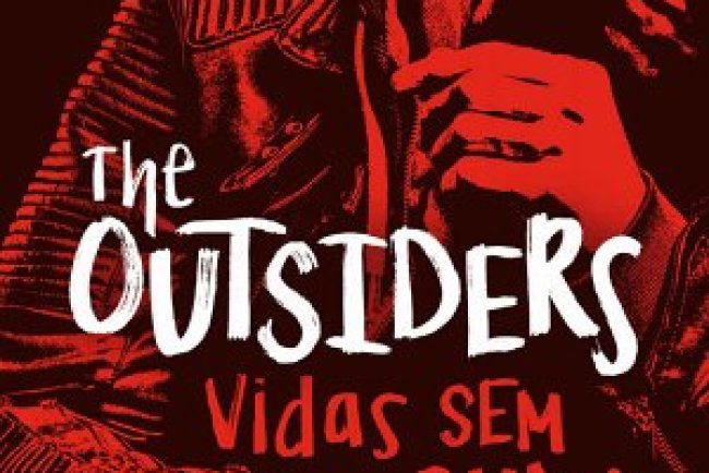 The Outsiders: Vidas Sem Rumo - S. E. Hinton