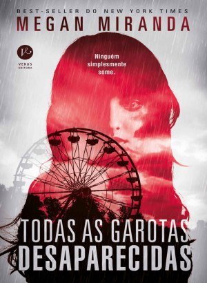 Todas as Garotas Desaparecidas - Megan Miranda