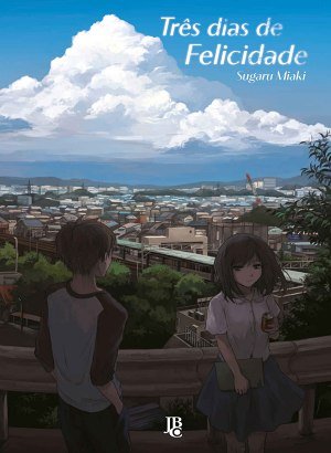Três Dias de Felicidade - Sugaru Miaki
